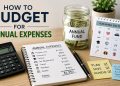 How to Budget for Annual Expenses Without Getting Caught Off Guard
